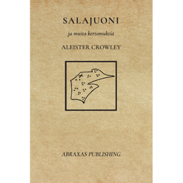 Aleister Crowley: Salajuoni ja muita kertomuksia